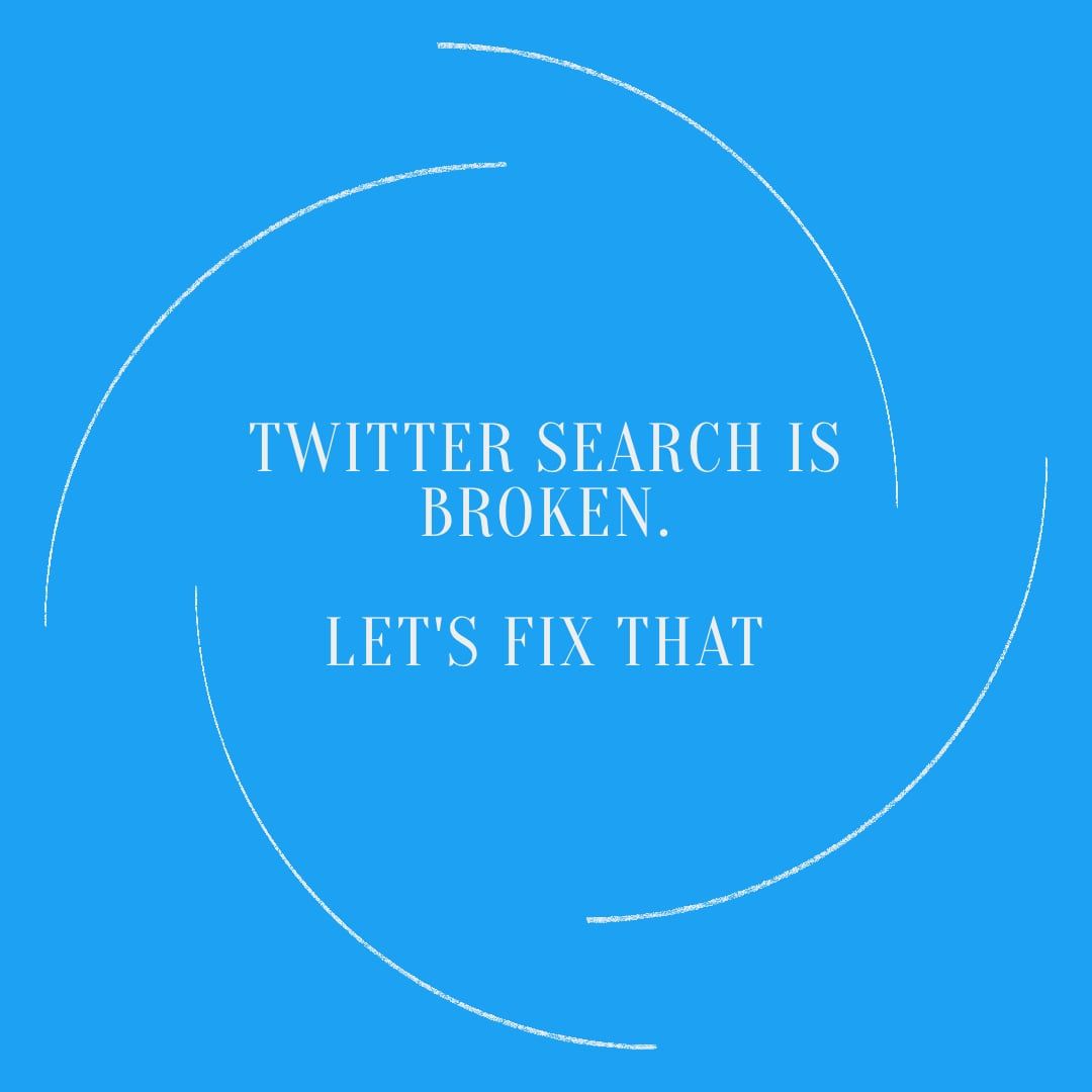 A simple fix for the broken twitter search